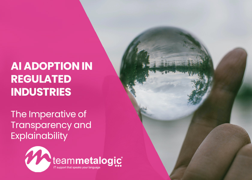 AI Adoption in Regulated Industries: The Imperative of Transparency and Explainability